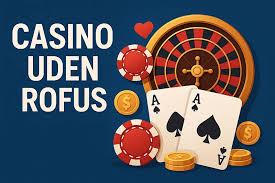 Spil Uden Indbetaling Din Guide til Gratis Casino Underholdning
